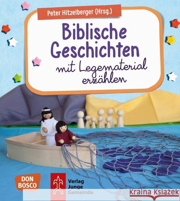 Biblische Geschichten mit Legematerial erzählen Hitzelberger, Peter 9783769824278 Don Bosco Medien - książka