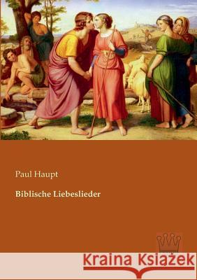 Biblische Liebeslieder Paul Haupt 9783944349275 Saga Verlag - książka