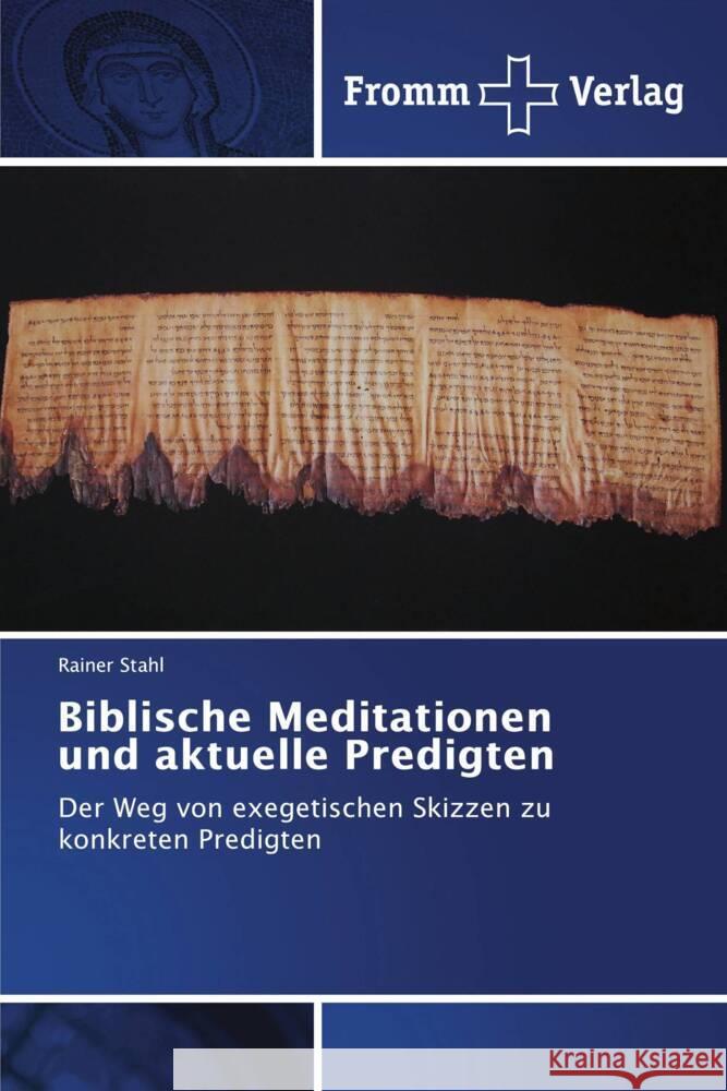 Biblische Meditationen und aktuelle Predigten Stahl, Rainer 9786138379799 Fromm Verlag - książka