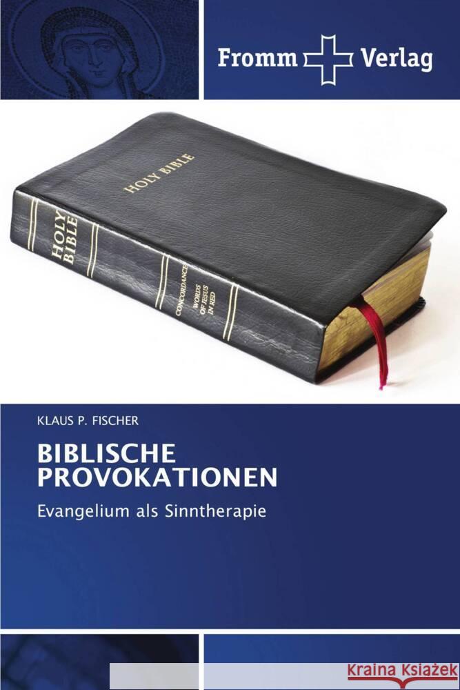 BIBLISCHE PROVOKATIONEN Fischer, Klaus P. 9786138378051 Fromm Verlag - książka