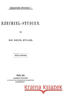 Biblische Studien David Heinrich Muller 9781535096003 Createspace Independent Publishing Platform - książka