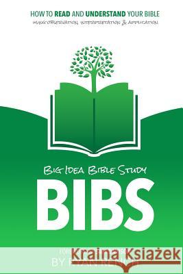 BIBS - Big Idea Bible Study Rench, Ryan a. 9781502509987 Createspace - książka