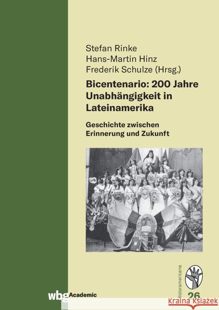 Bicentenario: 200 Jahre Unabhängigkeit in Lateinamerika Rinke, Stefan 9783534275632 WBG Theiss - książka