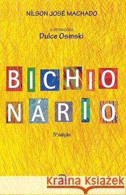 Bichionário Nílson José Machado 9788575313787 Universo DOS Livros - książka