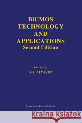 BICMOS Technology and Applications Alvarez, Antonio R. 9781461364139 Springer - książka