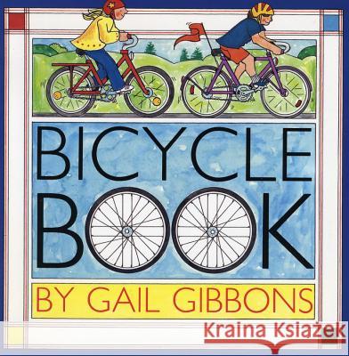 Bicycle Book Gail Gibbons 9780823414086 Holiday House - książka