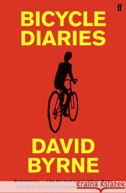 Bicycle Diaries David Byrne 9780571371266 Faber & Faber - książka