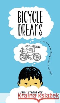 Bicycle Dreams Wong Herbert Yee 9798991045803 Why - książka