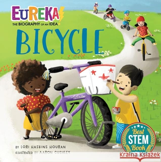 Bicycle: Eureka! the Biography of an Idea Lori Haskins Houran Aaron Cushley 9781635923940 Kane Press - książka