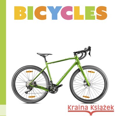 Bicycles Lori Dittmer 9781682779781 Creative Paperbacks - książka