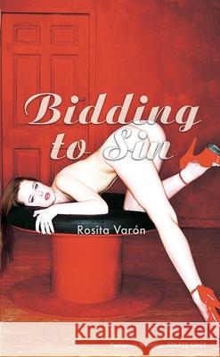 Bidding to Sin Rosita Varon 9780352346308 Ebury Publishing - książka
