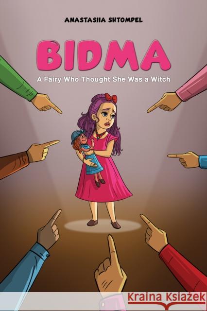 Bidma: A Fairy Who Thought She Was a Witch Anastasiia Shtompel 9781035831784 Austin Macauley Publishers - książka