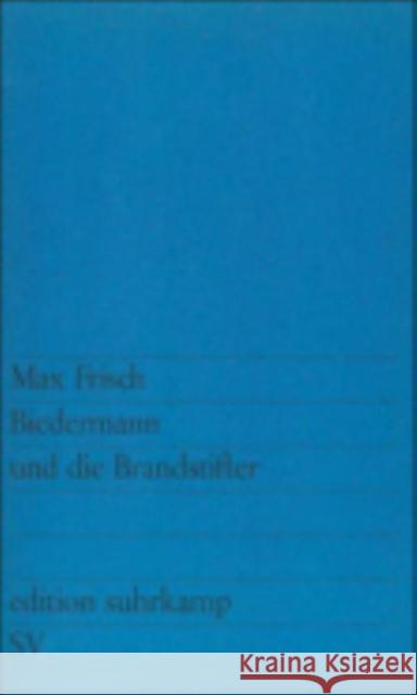 Biedermann und die Brandstifter Max Frisch 9783518100417 Suhrkamp Verlag - książka