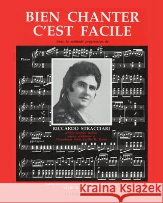 Bien chanter c'est facile: Avec la méthode progressive de Riccardo Stracciari Vallee, Danielle 9781467977630 Createspace Independent Publishing Platform - książka