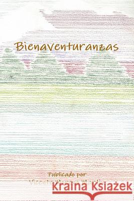 Bienaventuranzas Vicente Moreno Martin 9780359611553 Lulu.com - książka