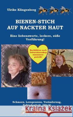 Bienen - Stich auf nackter Haut Ulrike Klingenberg 9783738619911 Books on Demand - książka