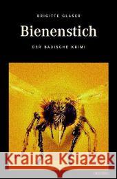 Bienen-Stich : Ein einsames Haus voller Erinnerungen an eine Tote Glaser, Brigitte   9783897056817 Emons - książka