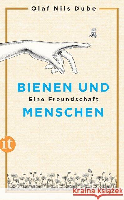 Bienen und Menschen : Eine Freundschaft Dube, Olaf Nils 9783458364788 Insel Verlag - książka