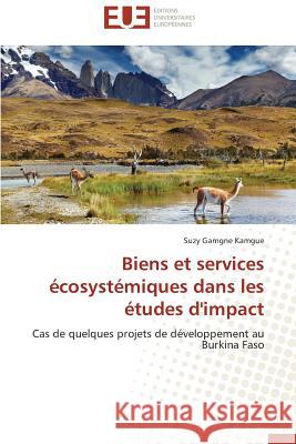 Biens Et Services Écosystémiques Dans Les Études d'Impact Kamgue-S 9783841741370 Editions Universitaires Europeennes - książka
