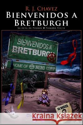 Bienvenidos a Bretburgh Daniel M Olivera Rj Chavez  9798379192303 Independently Published - książka