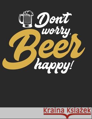 Bier Tasting Buch: Dein persönliches Verkostungsbuch zum selber ausfüllen ♦ für über 100 verschiedene Bier Sorten, Craft Beer, Pils Notizbucher, Msed 9781088916209 Independently Published - książka