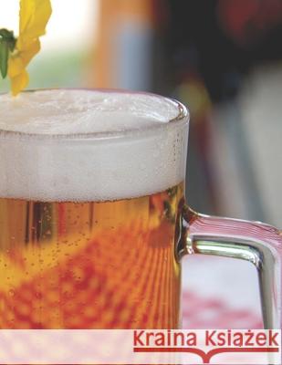 Bier Tasting Buch: Dein persönliches Verkostungsbuch zum selber ausfüllen ♦ für über 100 verschiedene Bier Sorten, Craft Beer, Pils Notizbucher, Msed 9781088916353 Independently Published - książka