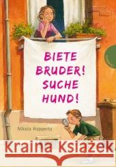 Biete Bruder! Suche Hund! Huppertz, Nikola   9783522301954 Gabriel Verlag - książka