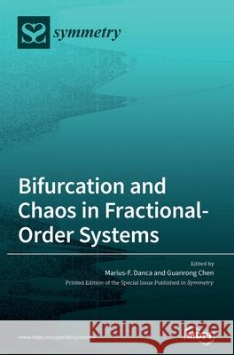 Bifurcation and Chaos in Fractional-Order Systems Marius-F Danca Guanrong Chen 9783036500928 Mdpi AG - książka