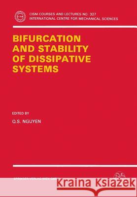 Bifurcation and Stability of Dissipative Systems Q. S. Nguyen 9783211824375 Springer - książka