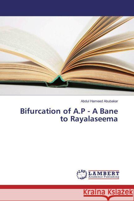 Bifurcation of A.P - A Bane to Rayalaseema Abubakar, Abdul Hameed 9783659929823 LAP Lambert Academic Publishing - książka