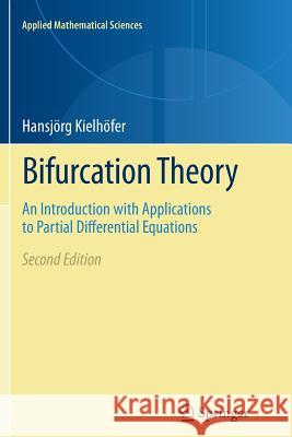 Bifurcation Theory: An Introduction with Applications to Partial Differential Equations Kielhöfer, Hansjörg 9781493901401 Springer - książka