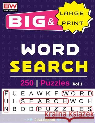Big & Large Print Word Search Puzzles J. S. Lubandi 9781974375622 Createspace Independent Publishing Platform - książka