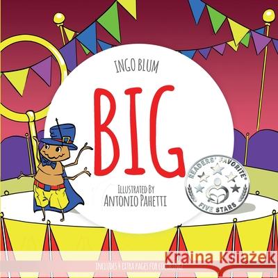 Big: A Little Story About Respect And Self-Esteem Ingo Blum, Antonio Pahetti 9781982958220 Independently Published - książka