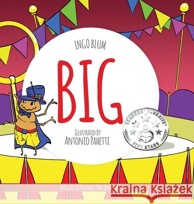 Big: A Little Story About Respect And Self-Esteem Blum, Ingo 9783947410897 Planet!oh Concepts Gmbh - książka