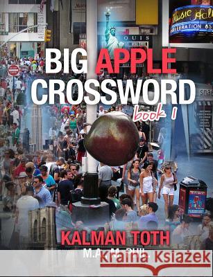 Big Apple Crossword Book 1 Kalman Tot 9781499579109 Createspace - książka