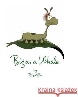 Big as a Whale! Rick Miller 9781364378882 Blurb - książka