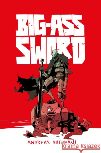 BIG-ASS SWORD Andreas Butzbach 9781837865635 Rebellion - książka