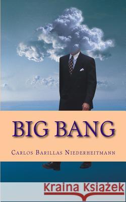 Big Bang: La Gran Explosion Carlos H. Barilla 9780997409505 Independent - książka
