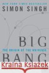 Big Bang: The Origin of the Universe Singh, Simon 9780007162215 Harper Perennial