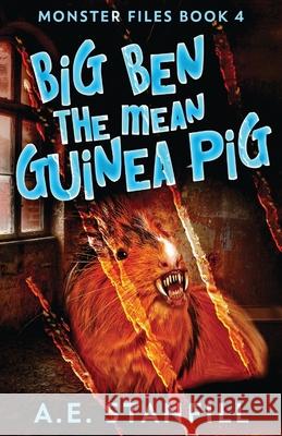 Big Ben The Mean Guinea Pig A E Stanfill 9784867510971 Next Chapter - książka