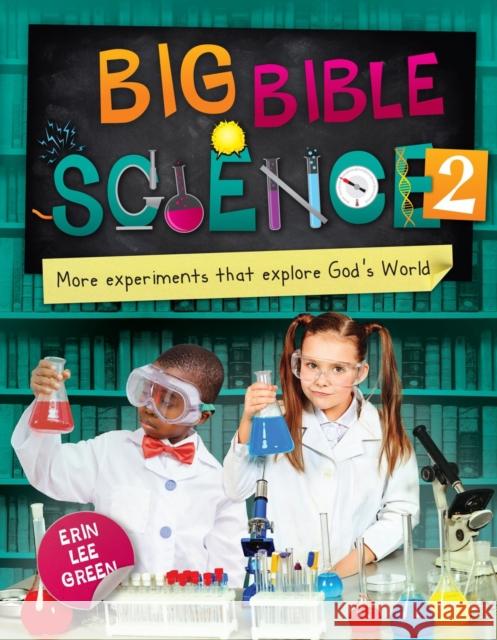 Big Bible Science 2: More Experiments that Explore God’s World  9781527104754 Christian Focus Publications Ltd - książka