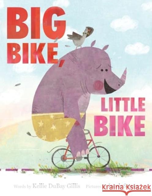 Big Bike, Little Bike Kellie DuBay Gillis 9780063315235 HarperCollins - książka