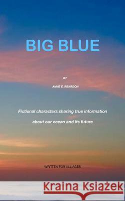 Big Blue Anne E. Reardon 9781732019775 Anne Edith Reardon - książka