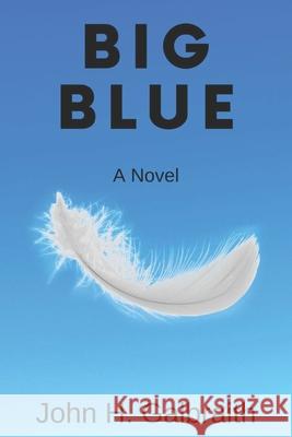 Big Blue John Galbraith 9798452072164 Independently Published - książka