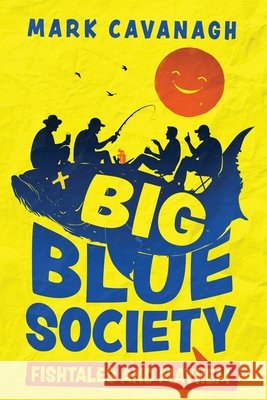 Big Blue Society Cavanagh, Mark, Hansen, Norman 9798999441201 Indigo Ink - książka