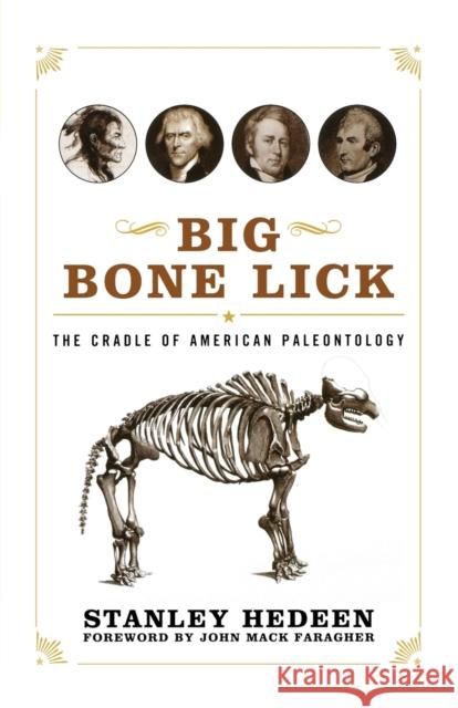 Big Bone Lick: The Cradle of American Paleontology Hedeen, Stanley 9780813133867 Not Avail - książka