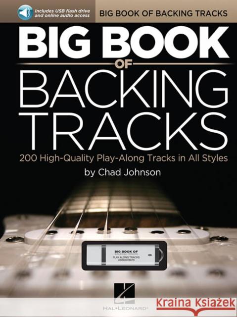 Big Book of Backing Tracks: 200 High-Quality Play-Along Tracks in All Styles Johnson, Chad 9781480344655 Hal Leonard Corporation - książka