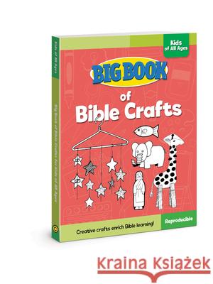 Big Book of Bible Crafts for Kids of All Ages Standard Publishing 9780830772391 David C. Cook - książka