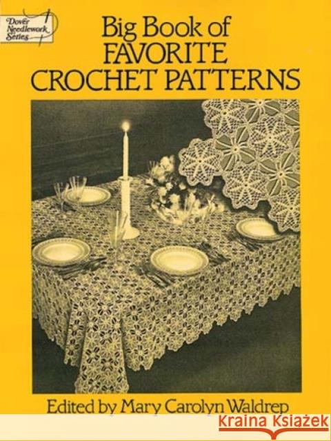 Big Book of Favorite Crochet Patterns Waldrep, Mary Carolyn 9780486263595 Dover Publications - książka