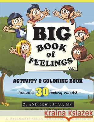 Big Book of Feelings Z. Andrew Jatau 9780996415422 Mylemarks LLC - książka